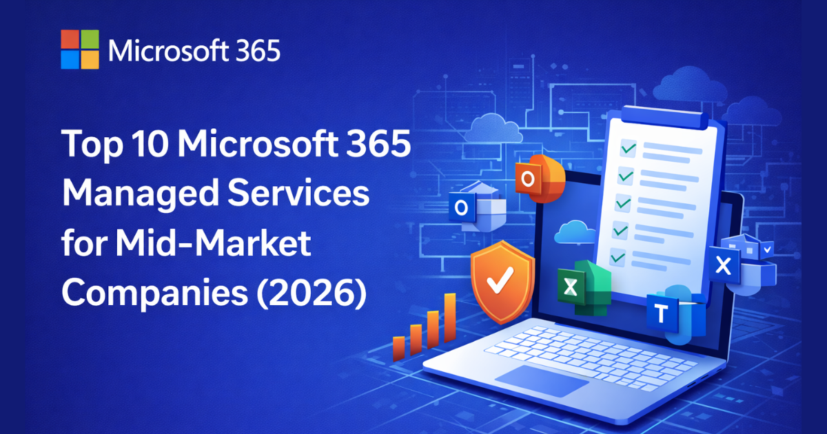 Top-Microsoft-365-Managed-Services-for-Mid-Market-Companies